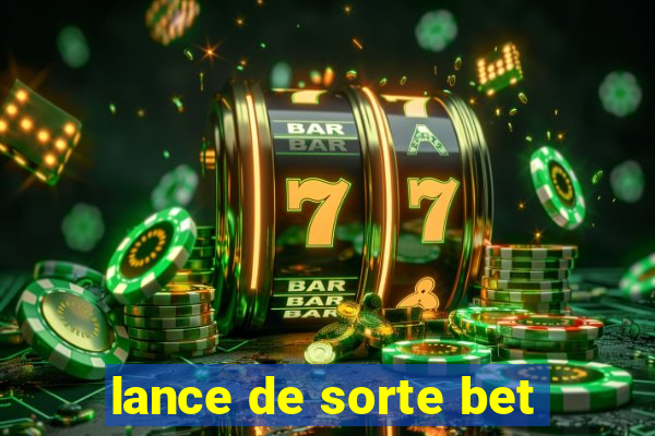 lance de sorte bet